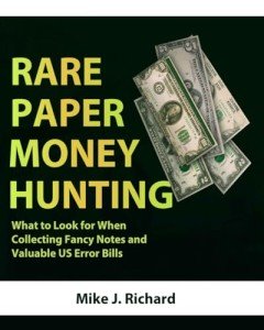 Essential Guide to Collecting Rare Paper Money