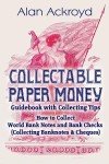 Ultimate Guide to Collecting World Bank Notes