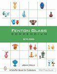 Fenton Glass Compendium: Collector’s Guide 1970-1985