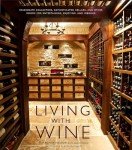 Wine Living: For Collectors and Entertainers