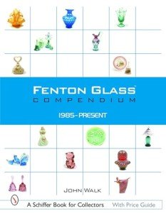 Fenton Glass Compendium: Collectors Edition 1985-Present