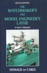 Lathe User's Manual for Watchmakers and Engineers