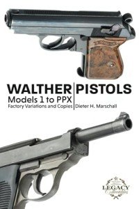 Walther Pistols: Models 1 to PPX Guide