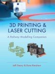 3D Printing & Laser Cutting for Railway Models