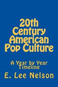 American Pop Culture Timeline: 20th Century Overview