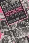 Teen Culture Through the Decades: Essential Guide