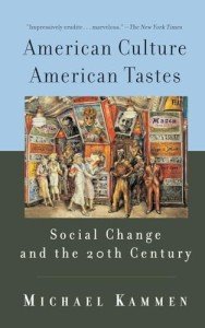 American Tastes: Social Change in the 20th Century
