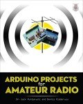 Arduino Projects for Ham Radio Enthusiasts