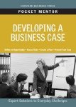 Business Case Development Guide (Pocket Mentor)