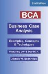 Business Case Analysis Guide: Second Edition