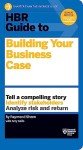 Business Case Building Guide: HBR Series
