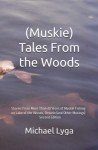 Muskie Tales: 40 Years of Fishing Adventures