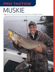 Muskie Secrets: Catch Bigger Fish Like a Pro