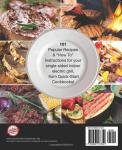 The Indoor Electric Grill Cookbook: 101 Delicious Recipes Plus Pro Tips & Illustrated Instructions!