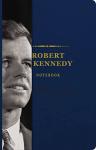 The Robert F. Kennedy Signature Notebook: An Inspiring Notebook for Curious Minds (The Signature Notebook Series)