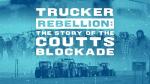 Trucker Rebellion: The Story of the Coutts Blockade
