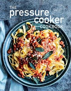 The Pressure Cooker Cookbook