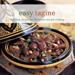 Easy Tagine: Delicious recipes for Moroccan one-pot cooking