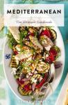 The Mediterranean Cookbook: A Regional Celebration of Seasonal, Healthy Eating