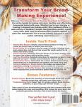 The Ultimate Bread Machine Cookbook for Beginners: Easy-to-Follow Recipes for a Perfect Loaf Every Time. Step-By-Step Baking Guide with Simple, Healthy, Whole Grain, and Gluten-Free Options.