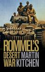 Rommel's Desert War: Waging World War II in North Africa, 1941–1943 (Cambridge Military Histories)