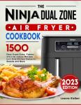 Ninja Dual Zone Air Fryer Cookbook with 1500 Recipes
