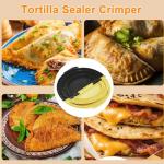 Tortilla Sealer Crimper |Tortilla Maker -For 6-10“Tortillas| 3 in 1 Crumpet Tortilla Sealer Adjustable |Quesadilla Crimpe |Flip Wrap Taco Maker| Burrito Maker Quesadilla Press| Tortilla Press Maker