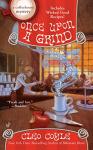 Once Upon a Grind: Coffeehouse Mystery Book 14