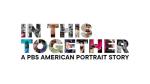 In This Together: PBS American Portrait Series