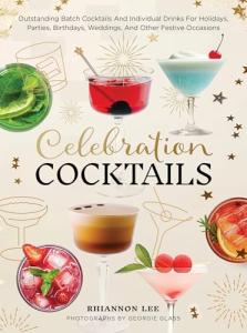 Celebration Cocktails for Every Festive Occasion