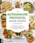 Autoimmune Protocol Cookbook with 100 Delicious Recipes