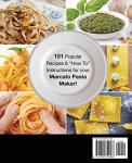 Marcato Pasta Maker Cookbook: 101 Easy Pasta Recipes