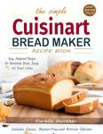 Cuisinart Bread Maker Recipe Book with Easy Recipes