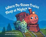 Steam Train Adventures: Nighttime Tales for Kids