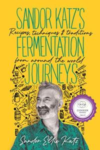 Fermentation Journeys: World Recipes and Techniques