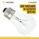 PartsBroz 316538904 Light Bulb for Refrigerators