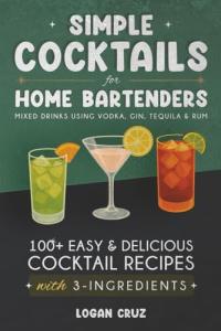 Easy 3-Ingredient Cocktail Recipes for Home Bartenders
