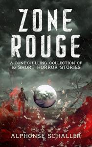Zone Rouge: 18 Chilling Short Horror Stories