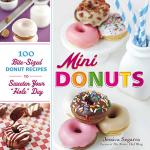 Mini Donuts: 100 Easy Bite-Sized Recipes