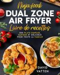 Ninja Foodi Dual Zone Air Fryer Recipe Book