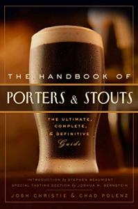 Porters & Stouts: The Complete Guide