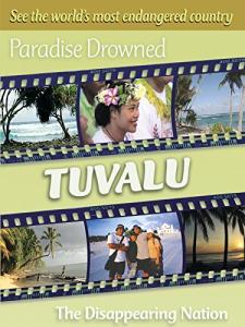 Drowned Paradise: Tuvalu's Vanishing Landscape