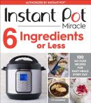 Instant Pot: 100 Simple Recipes with 6 Ingredients