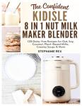 Confident Kidisle 8-in-1 Nut Milk Maker