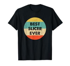 Slicer T-Shirt for Kitchen Enthusiasts