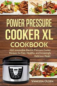200 Easy Electric Pressure Cooker Recipes Cookbook
