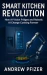 AI-Powered Fridges: Transforming Your Cooking Experience