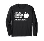 Funny Long Sleeve T-Shirt for Hard Cider Makers