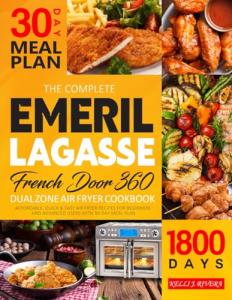 Emeril Lagasse 360 Dual Zone Air Fryer Cookbook