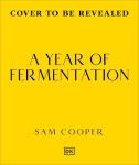 Fermentation Made Easy: A Seasonal Guide